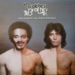 Brother To Brother - Dancin' Singin'