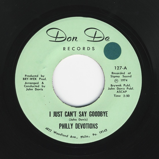 Philly Devotions - I Just Can't Say Goodbye